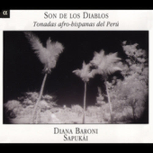 Sapukai: Son de los Diablos: Latin Tonadas from Peru - COMPACT DISCS