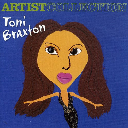 Toni Braxton: Artist Collection - COMPACT DISCS