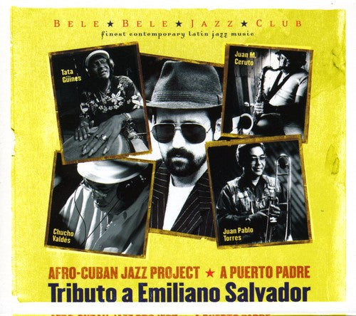 Various Artists: Afro-Cuban Jazz Project - A Puerto Padre: Tributo A Emiliano Salvador - CD