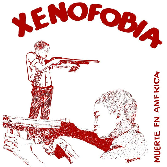 Xenofobia: Muerte En America - 7-INCH SINGLE