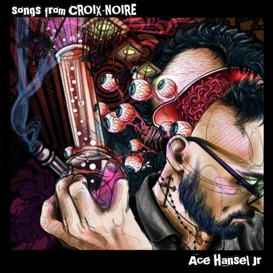 Ace Hansel Jr: Songs From Croix-Noire - COMPACT DISCS