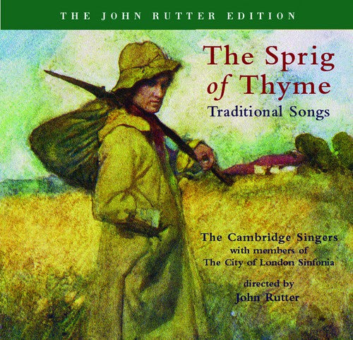 John Rutter & the Cambridge Singers: Sprig of Thyme - COMPACT DISCS