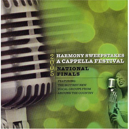 Various Artists: 2005 Harmony Sweepstakes Acappella Festival National Finals - COMPACT DISCS