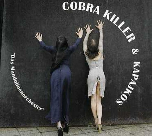 Cobra Killer & Kapajkos: Das Mandolineorchester - COMPACT DISCS