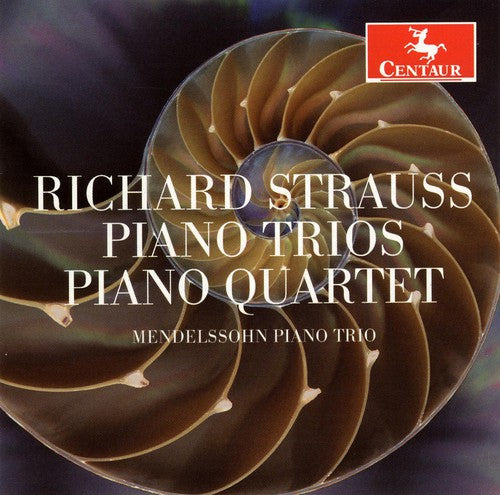 R. Strauss: Trios for Piano Violin & Cello / Piano Quartet - COMPACT DISCS