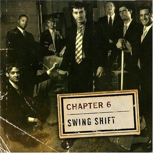 Chapter 6: Swing Shift - COMPACT DISCS