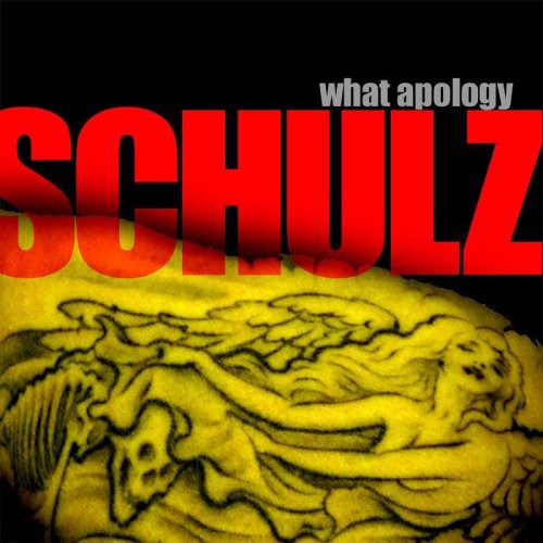 Schulz: What Apology - COMPACT DISCS
