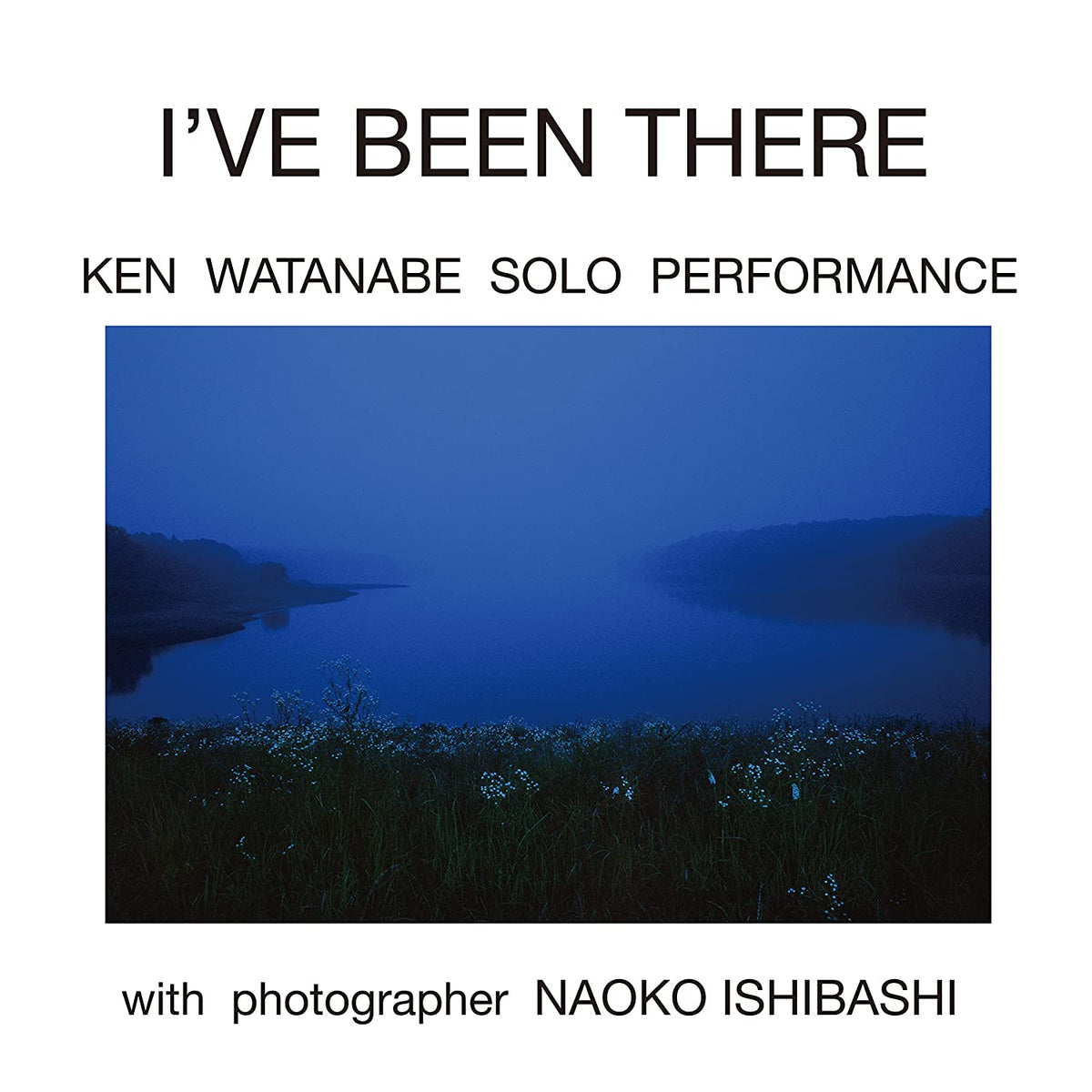 Ken Watanabe: I'Ve Been There - COMPACT DISCS