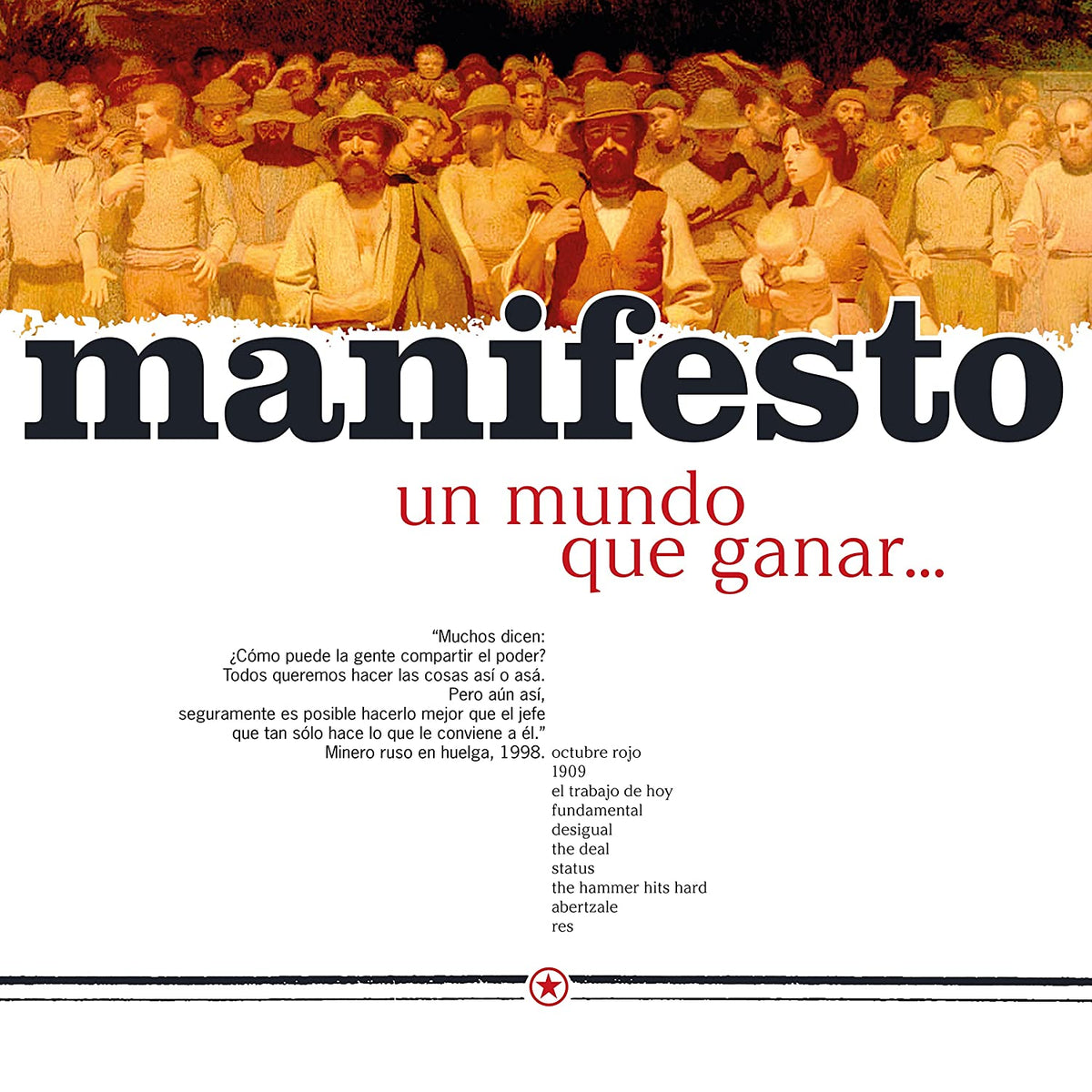 Manifesto: Un Mundo Que Ganar, Unas Cadenas Que Perder -VINYL