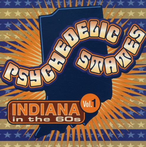 Various Artists: Psychedelic States: Indiana In The 60s, Vol. 1 - COMPACT DISCS