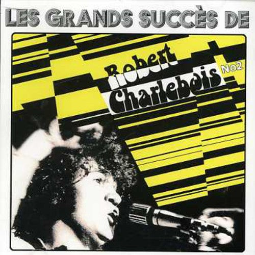 Robert Charlebois: Plus Grands Succes 2 - COMPACT DISCS