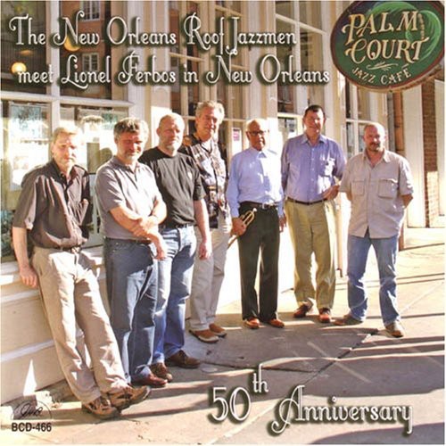 New Orleans Roof Jazzmen: New Orleans Roof Jazzmen Meet Lionel Ferbos In New Orleans - COMPACT DISCS
