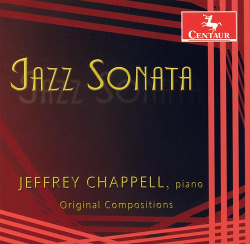 Jefrey Chappell: Jazz Sonata: Original Compositions - COMPACT DISCS