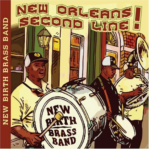 New Birth Brass Band: New Orleans Second Line - COMPACT DISCS